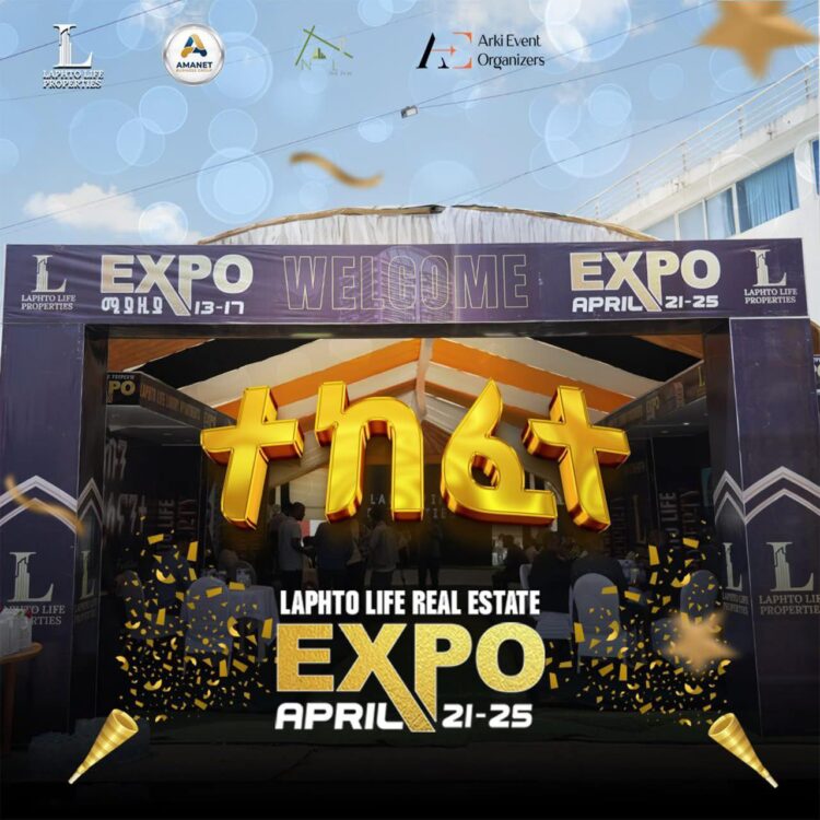 ታላቁ የላፍቶ ላይፍ ሪል ስቴት ኤክስፖ ተከፈተ