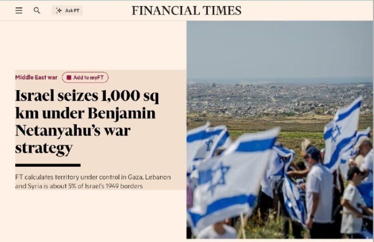 እስራኤል በጋዛ፣ ሊባኖስ እና ሶሪያ 1,000 ስኩዌር ኪሎ ሜትር ገደማ መሬት መቆጣጠሯ ተገለጠ!የፋይናንሻል ታይምስ ባደረገው…